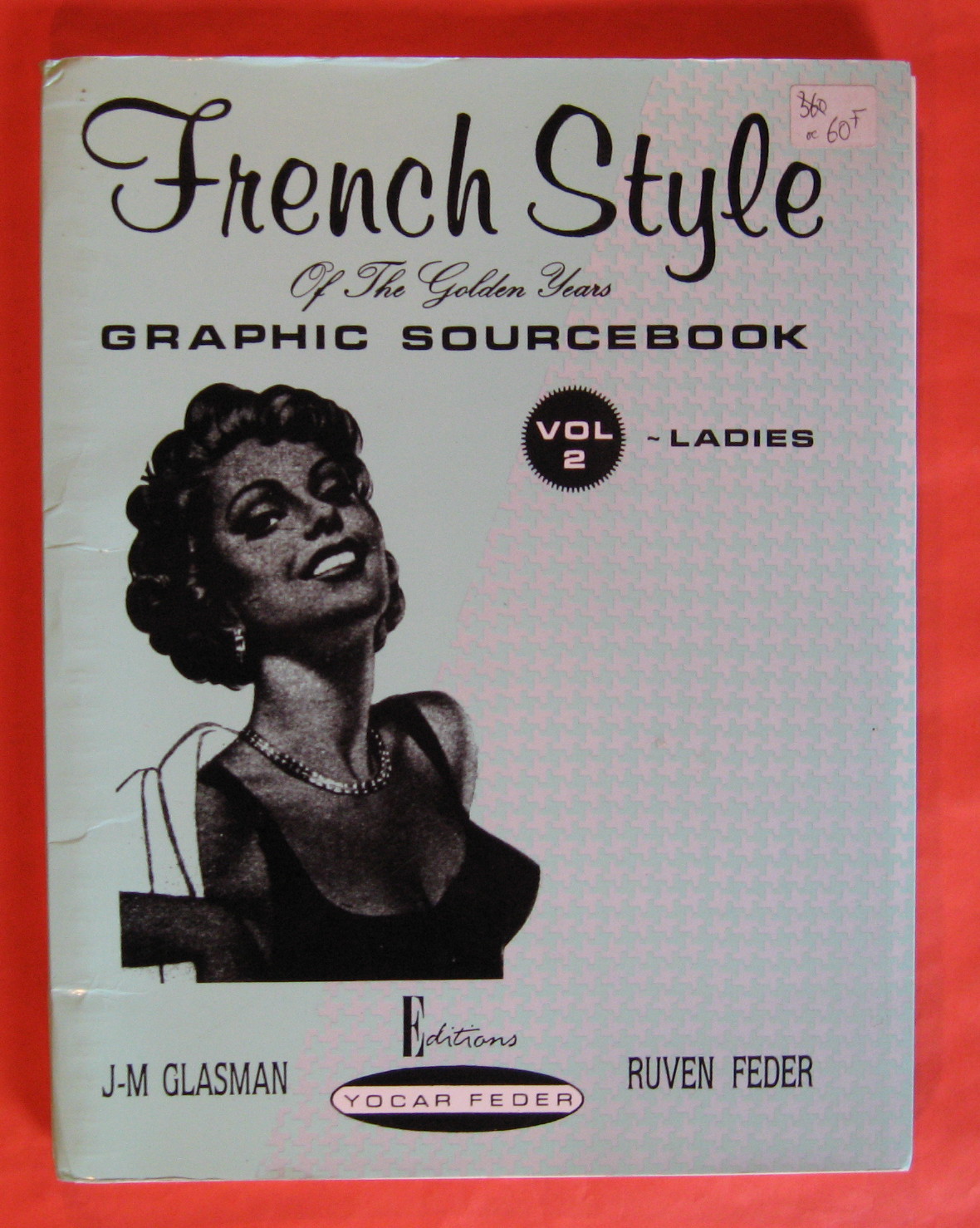 French Style of the Golden Years: Graphic Sourcebook Vol. 2 …