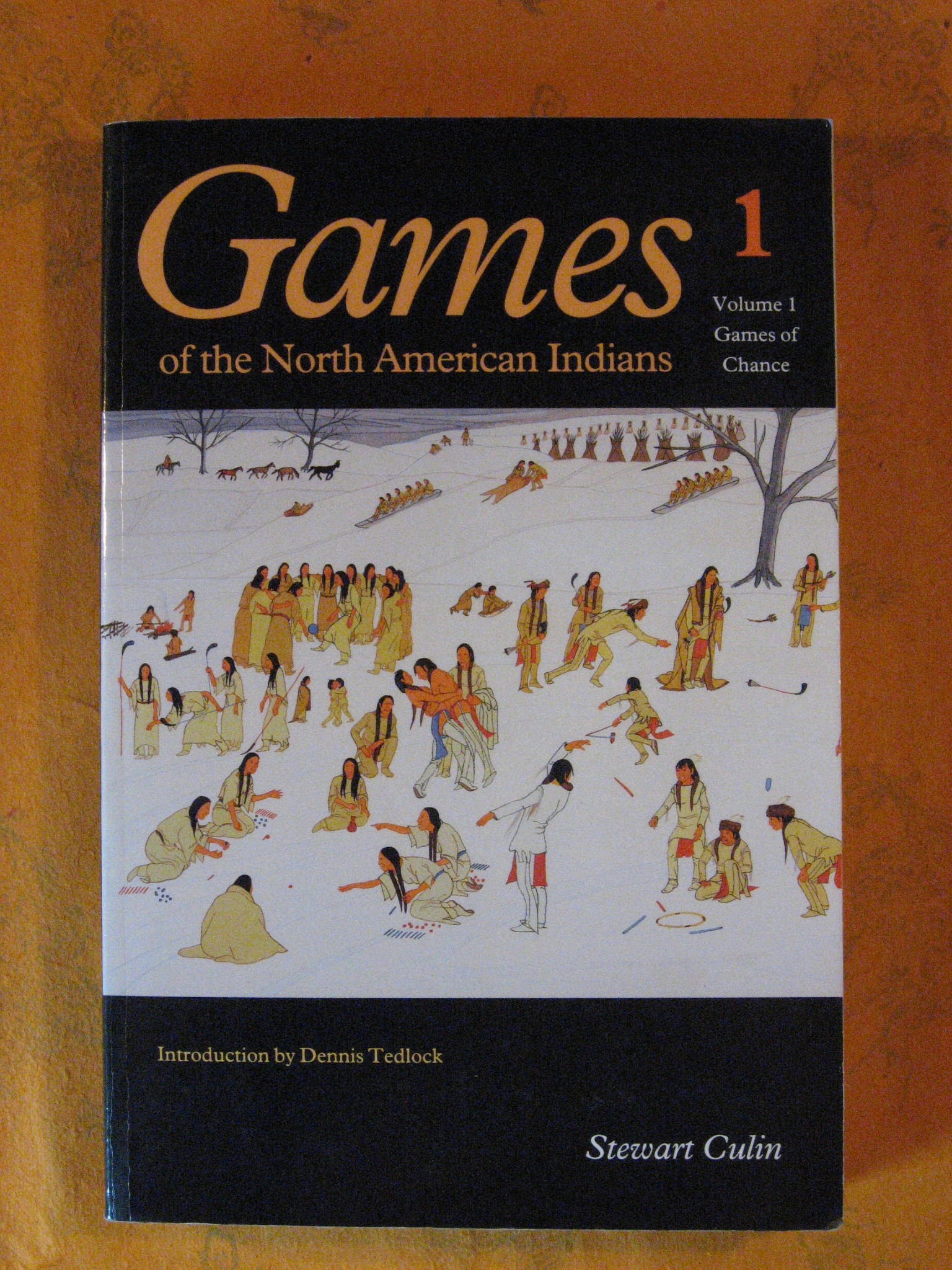 Games of the North American Indians, Volume 1: Games of …