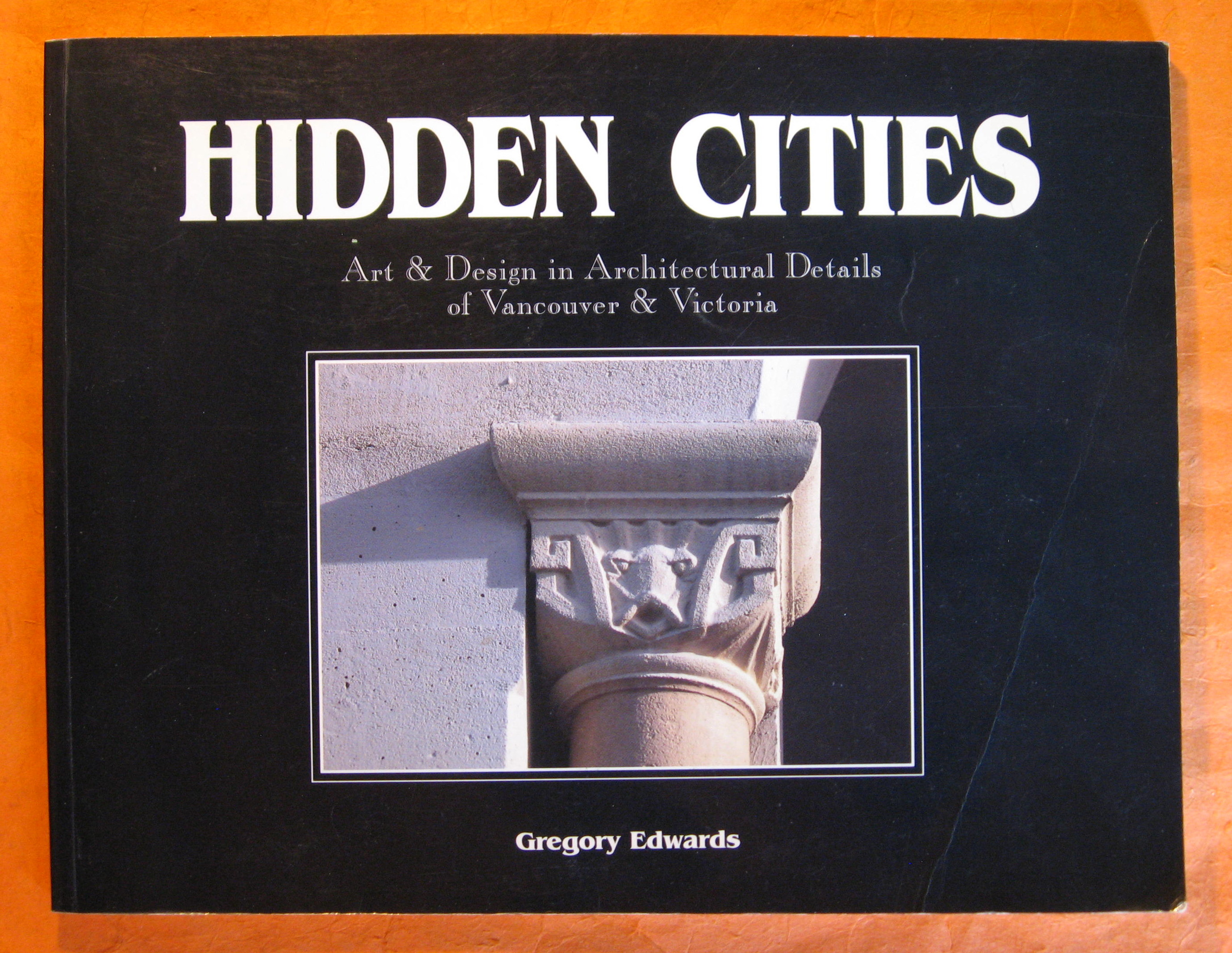 Hidden Cities: Art & Design in Architectural Details of Vancouver …