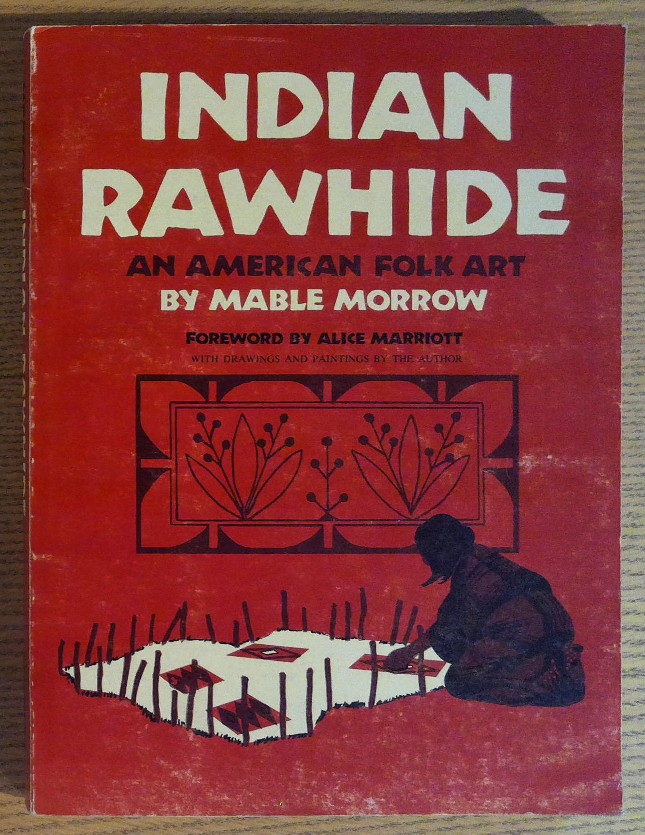 Indian Rawhide: An American Folk Art