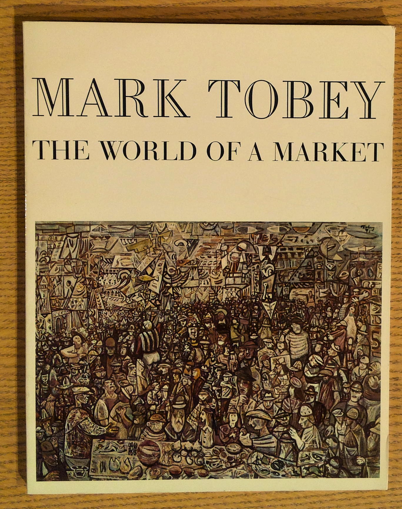 Mark Tobey: The World of a Market