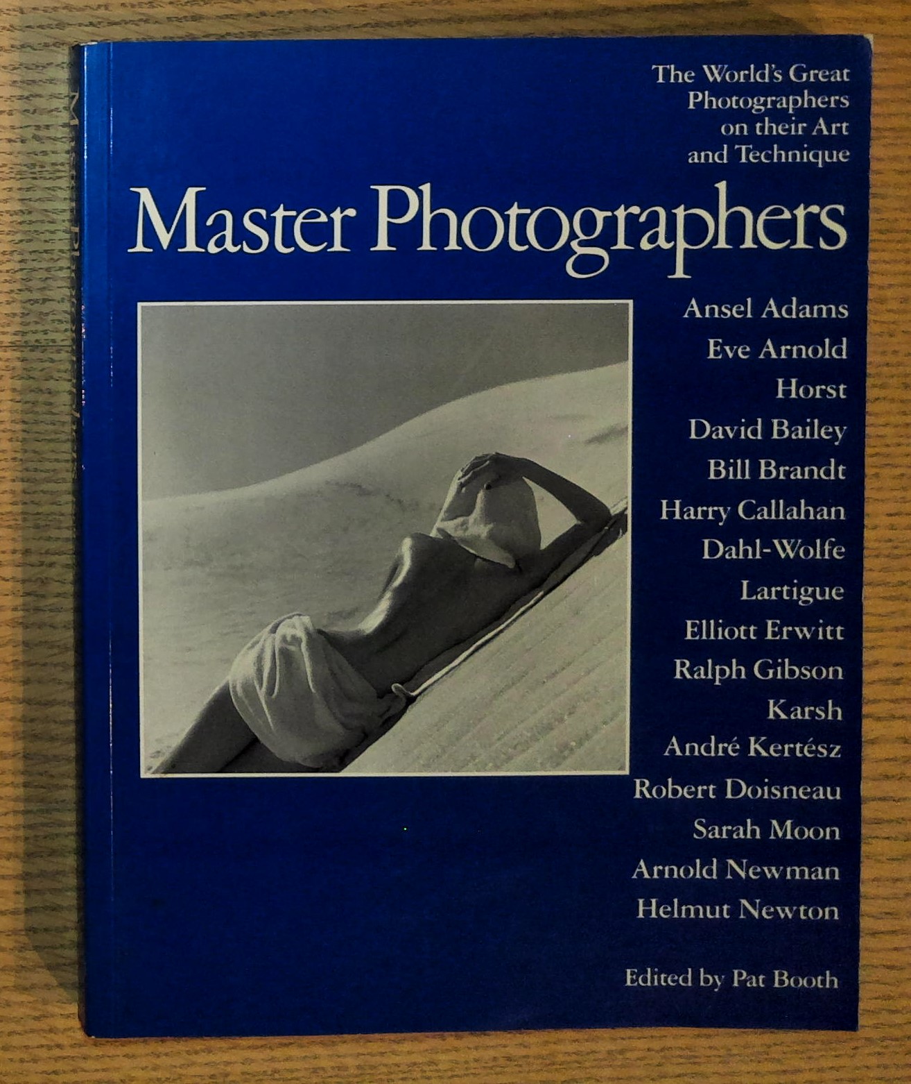 Master Photographers: The World's Great Photographers on their Art and …