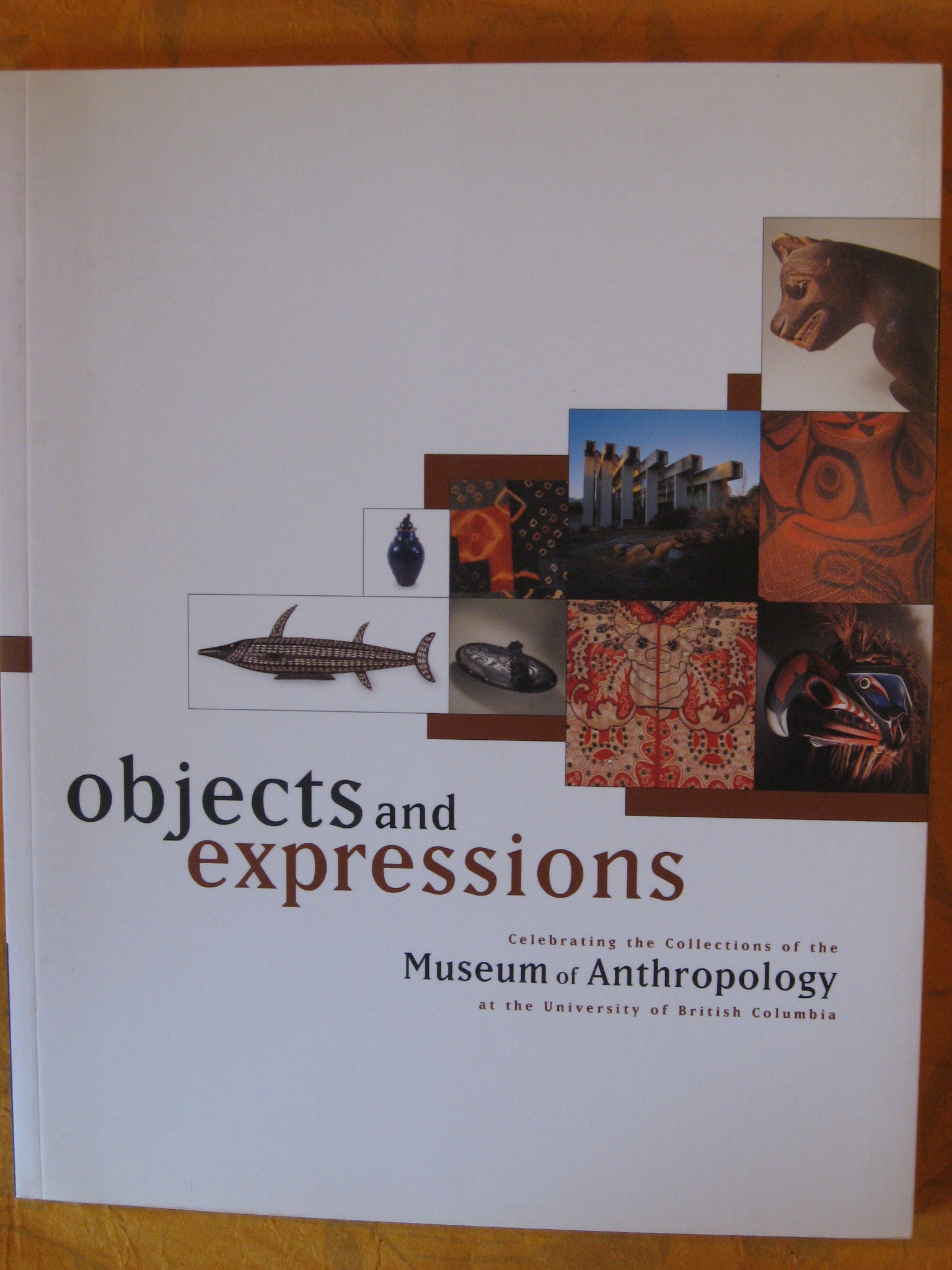 Objects and expressions: Celebrating the collections of the Museum of …