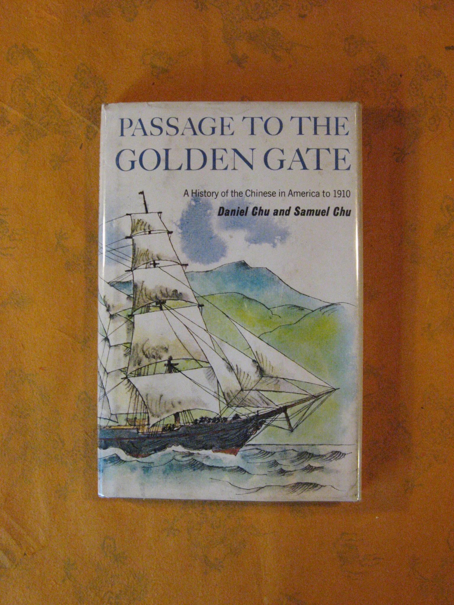 Passage to the Golden Gate: a History of the Chinese …