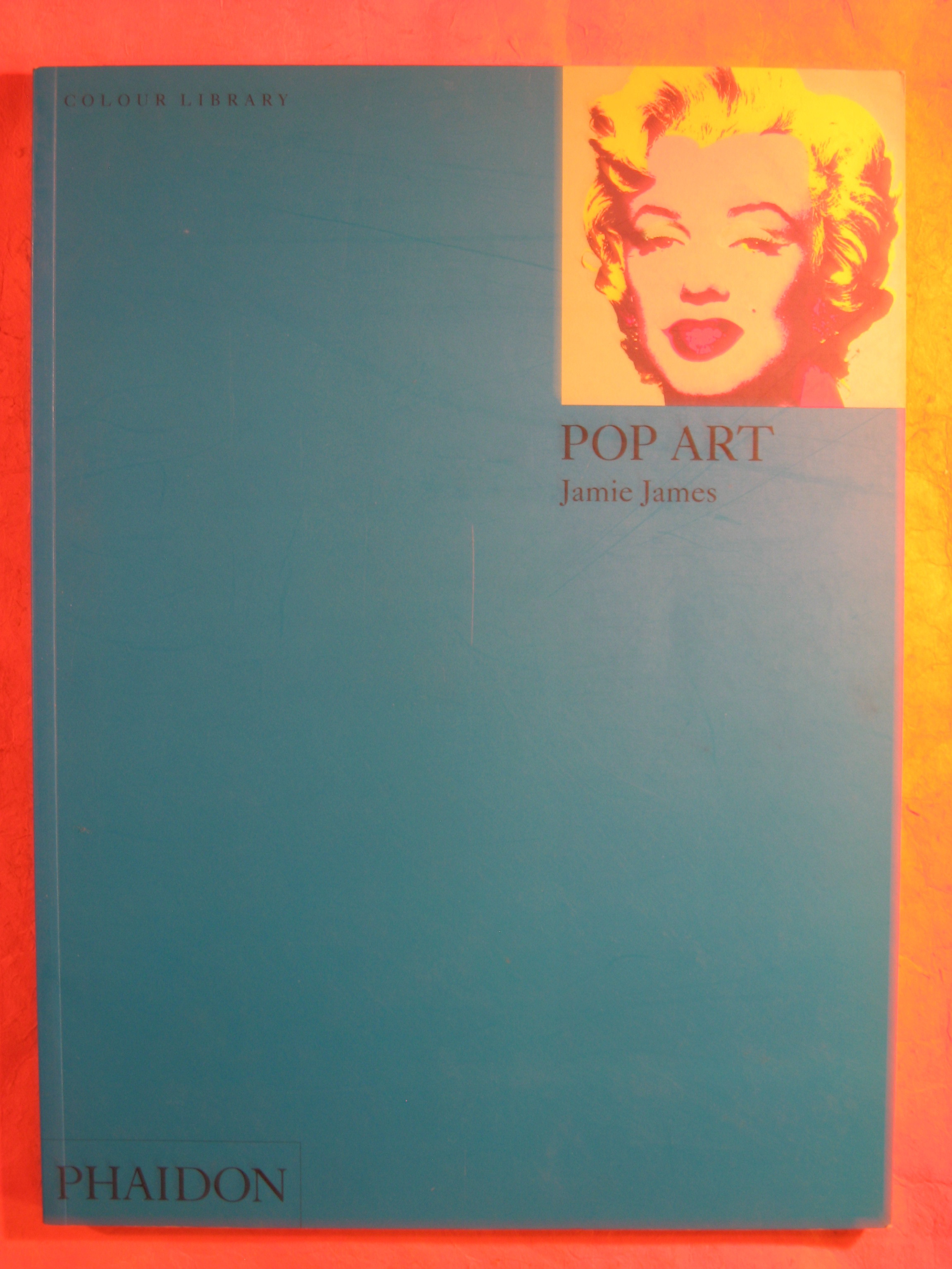 Pop Art: Colour Library (Phaidon Colour Library)