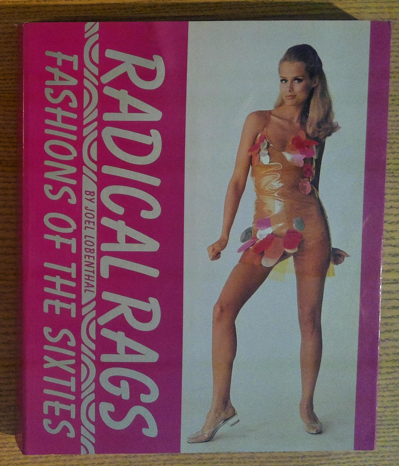 Radical Rags : Fashions of the Sixties