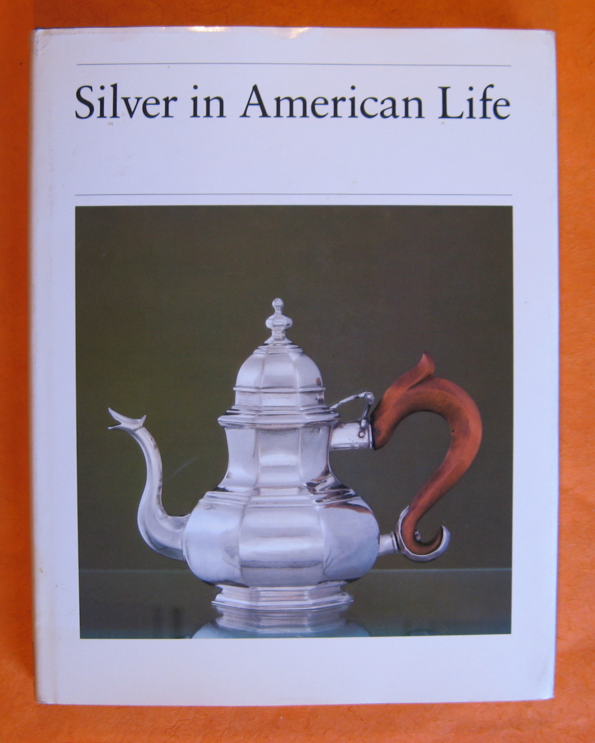 Silver in American Life: Selections from the Mabel Brady Garvan …