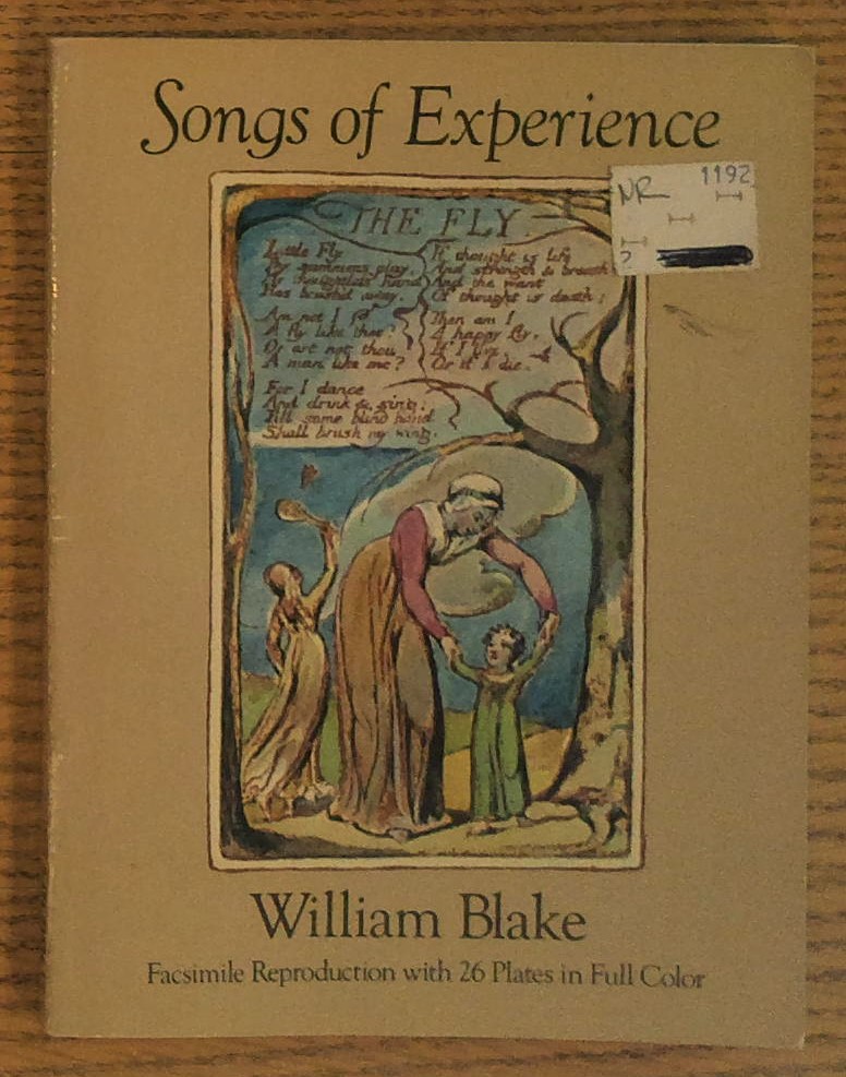 Songs of Experience: Facsimile Reproduction with 26 Plates in Full …