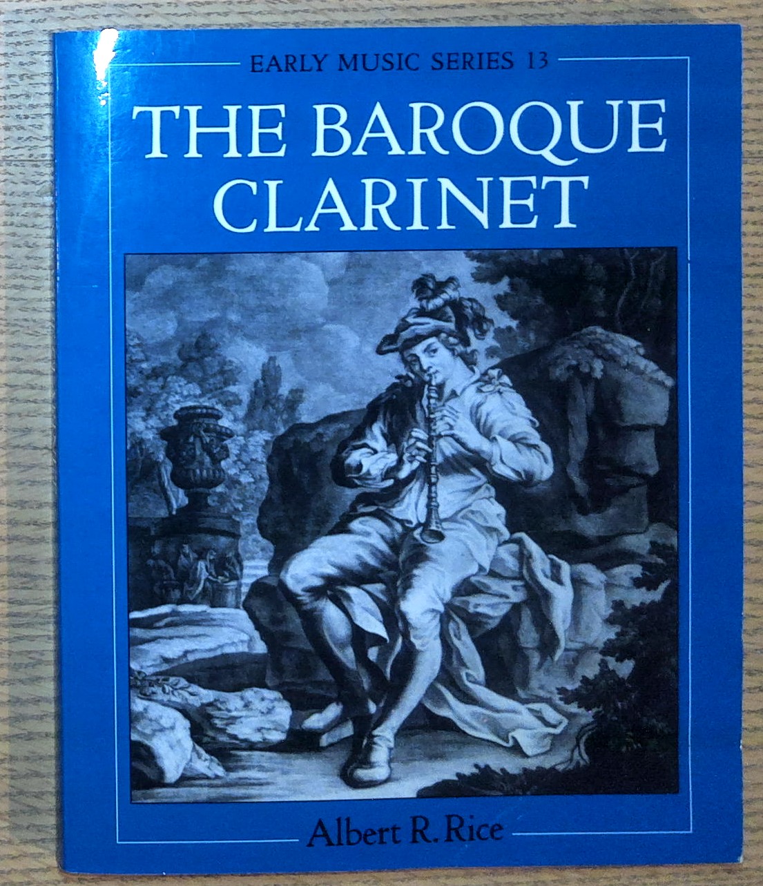 The Baroque Clarinet (Early Music Series)