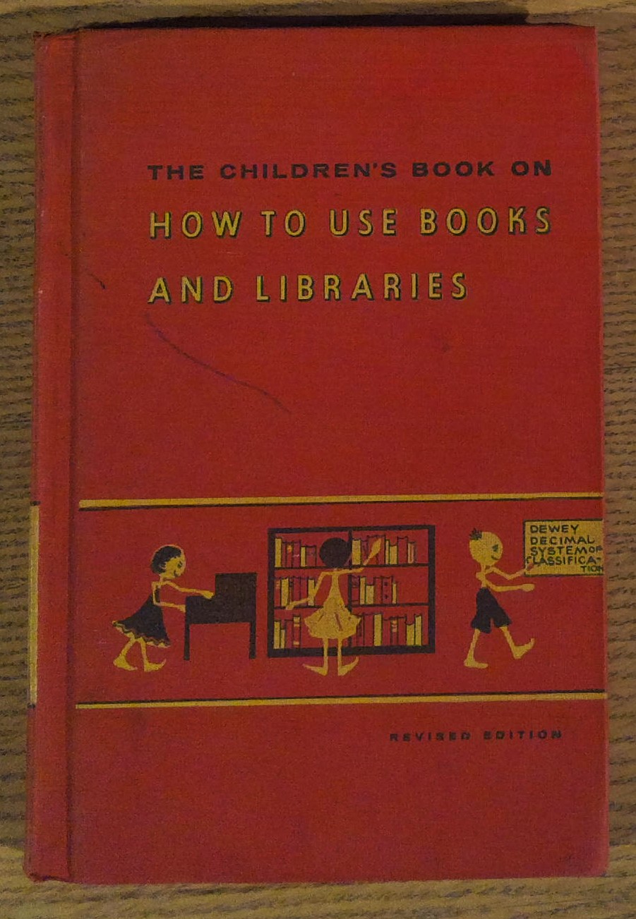 The Children's Book on How to Use Books and Libraries