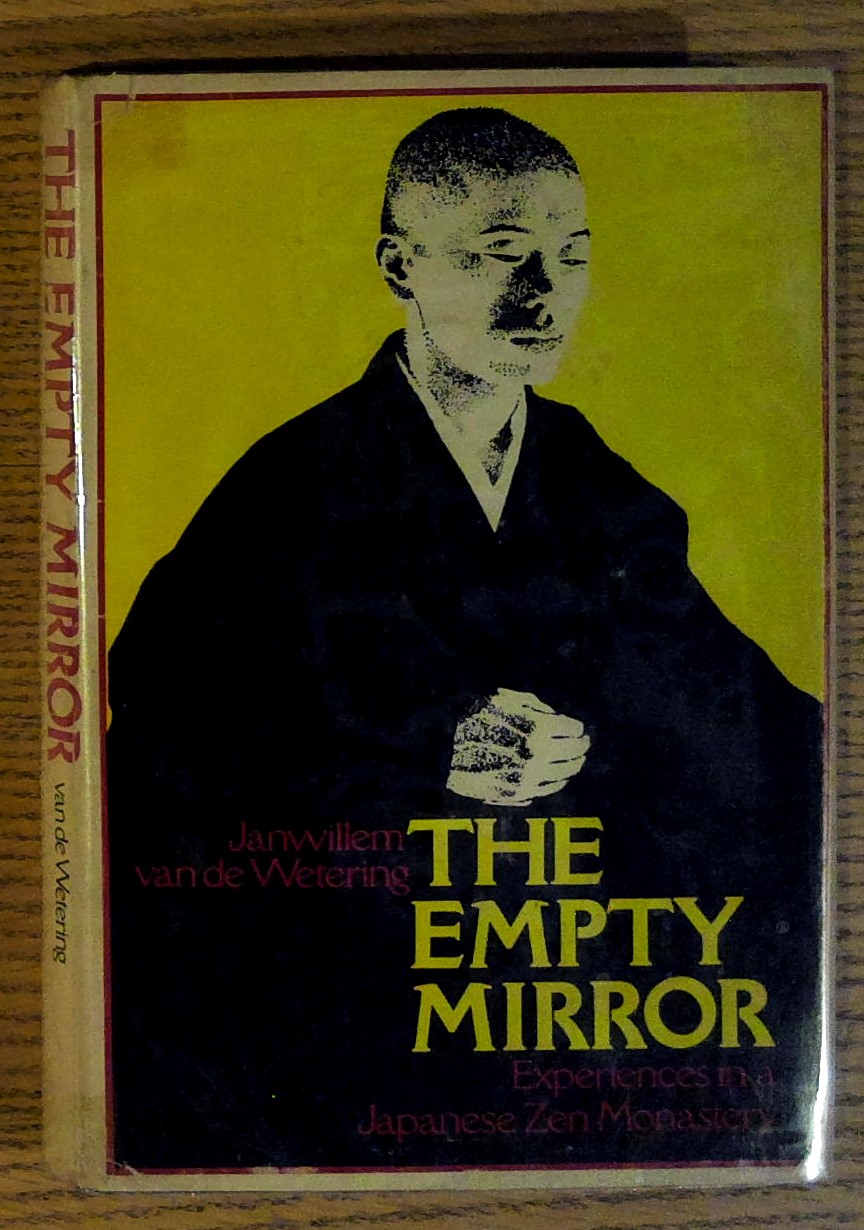 The Empty Mirror: Experiences in a Japanese Zen Monastery