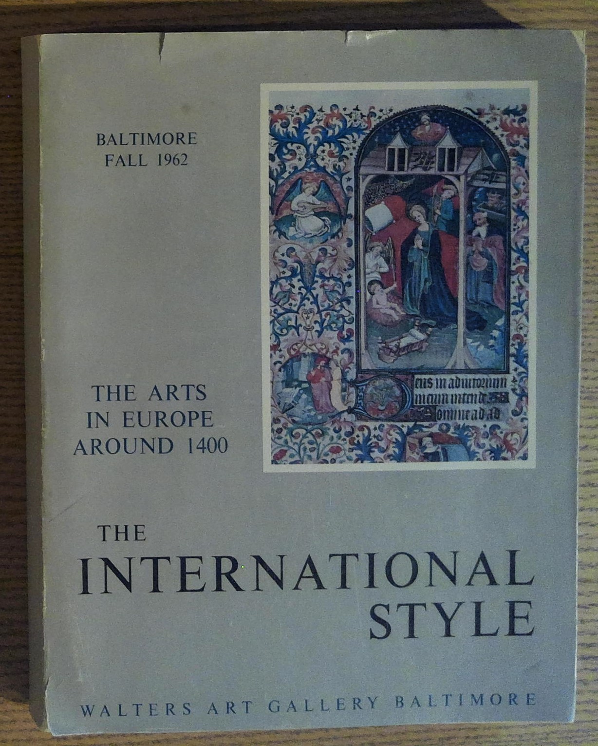 The International Style: The Arts in Europe Around 1400, October …