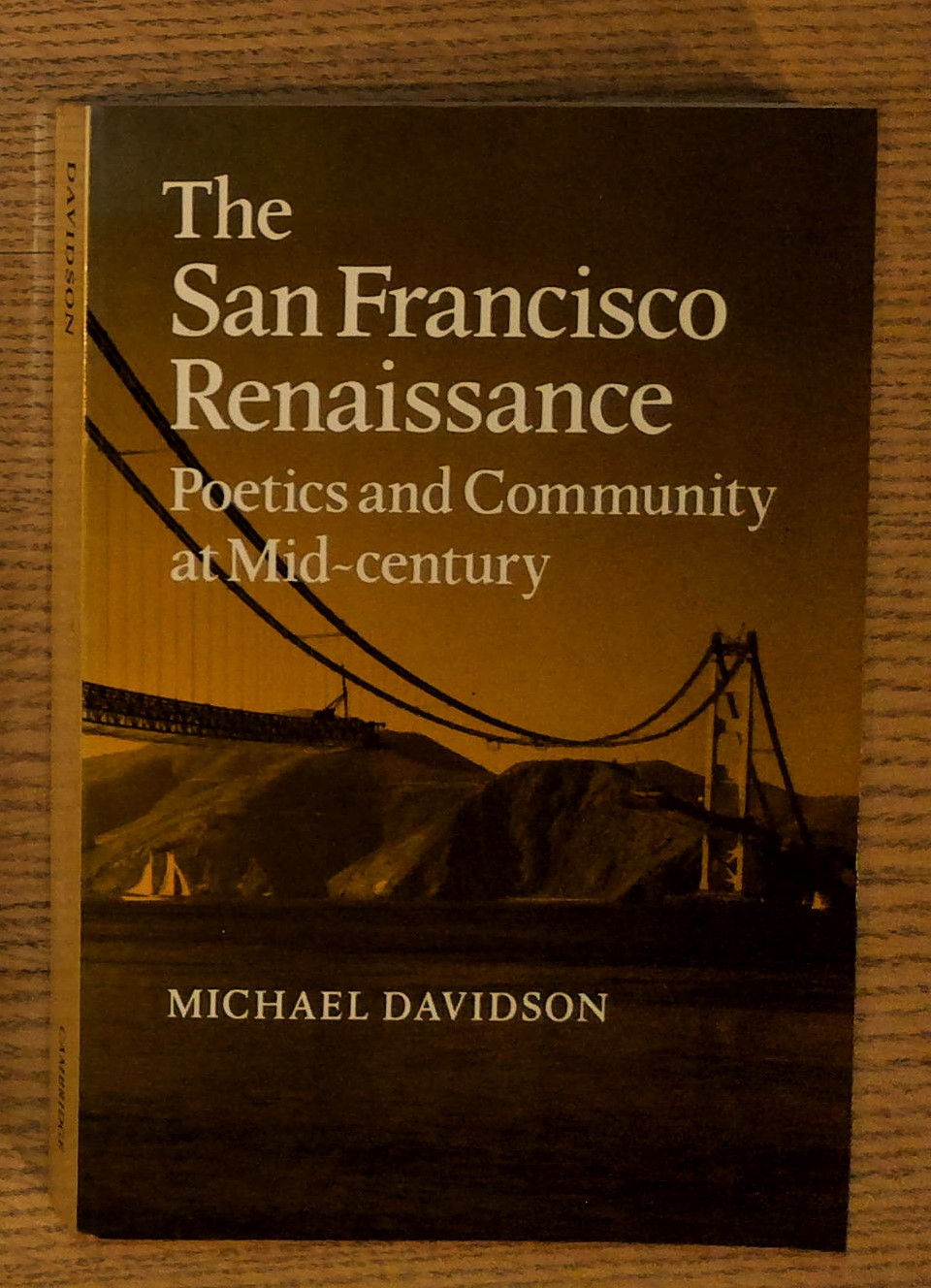 The San Francisco Renaissance: Poetics and Community at Mid-Century