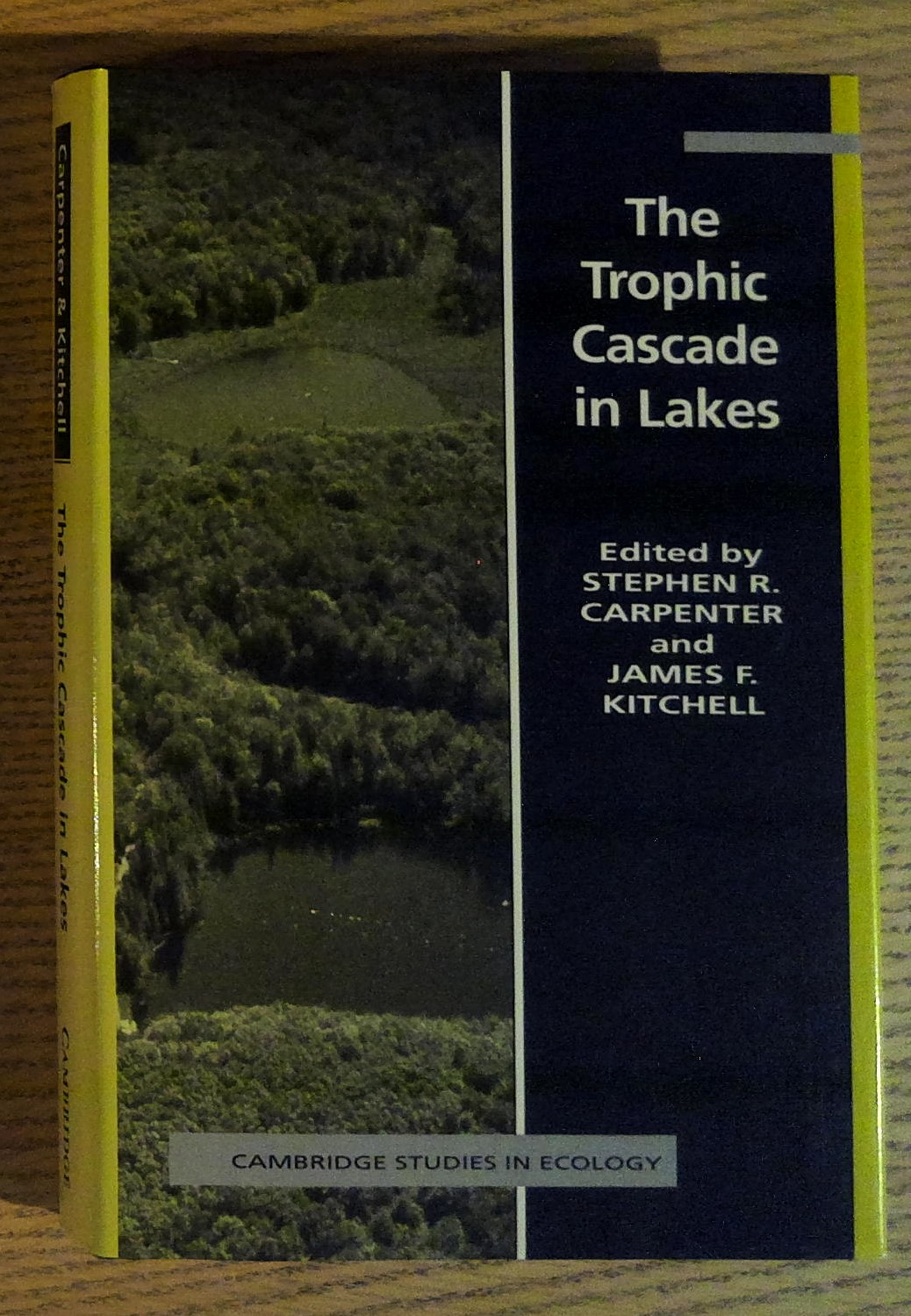 The Trophic Cascade in Lakes (Cambridge Studies in Ecology)