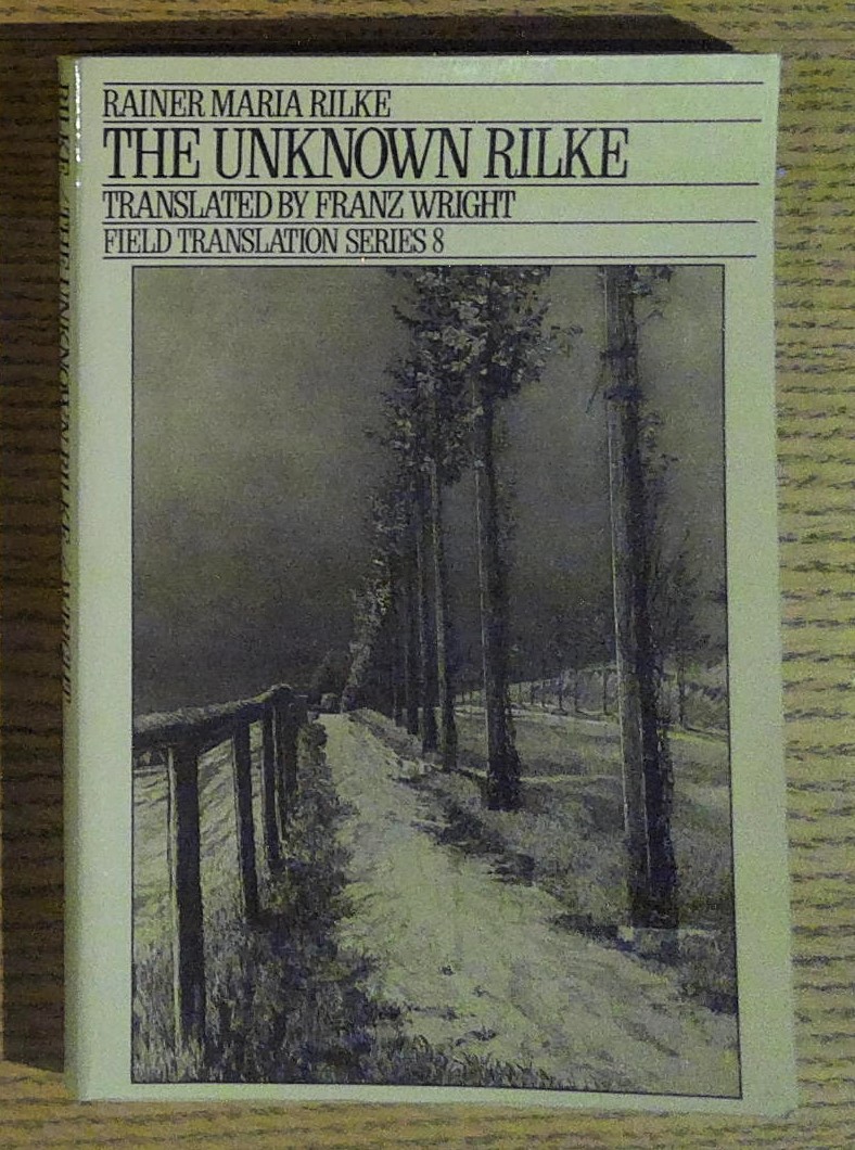 The Unknown Rilke: Expanded Edition, Selected Poems