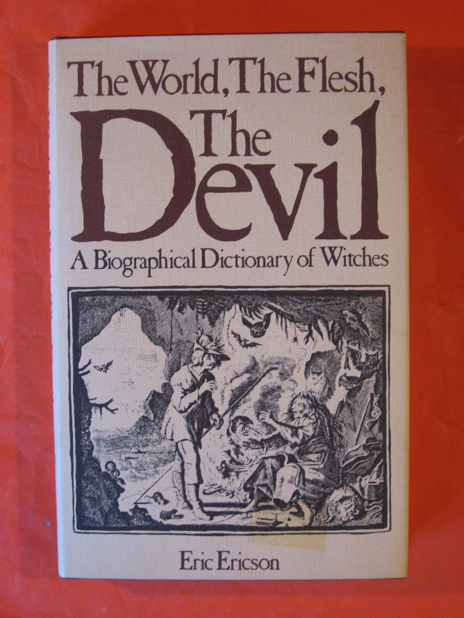 The World, The Flesh, The Devil: A Biographical Dictionary of …