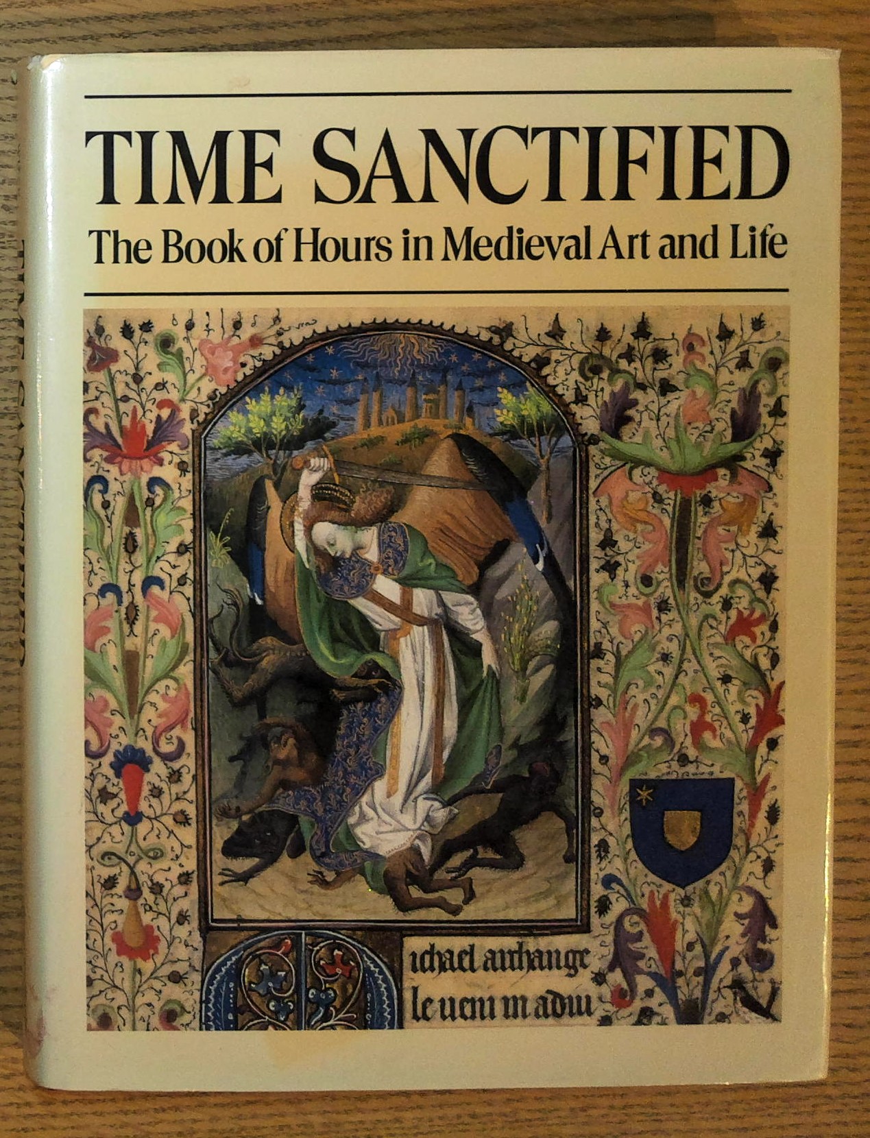 Time Sanctified: The Book of Hours in Medieval Art and …