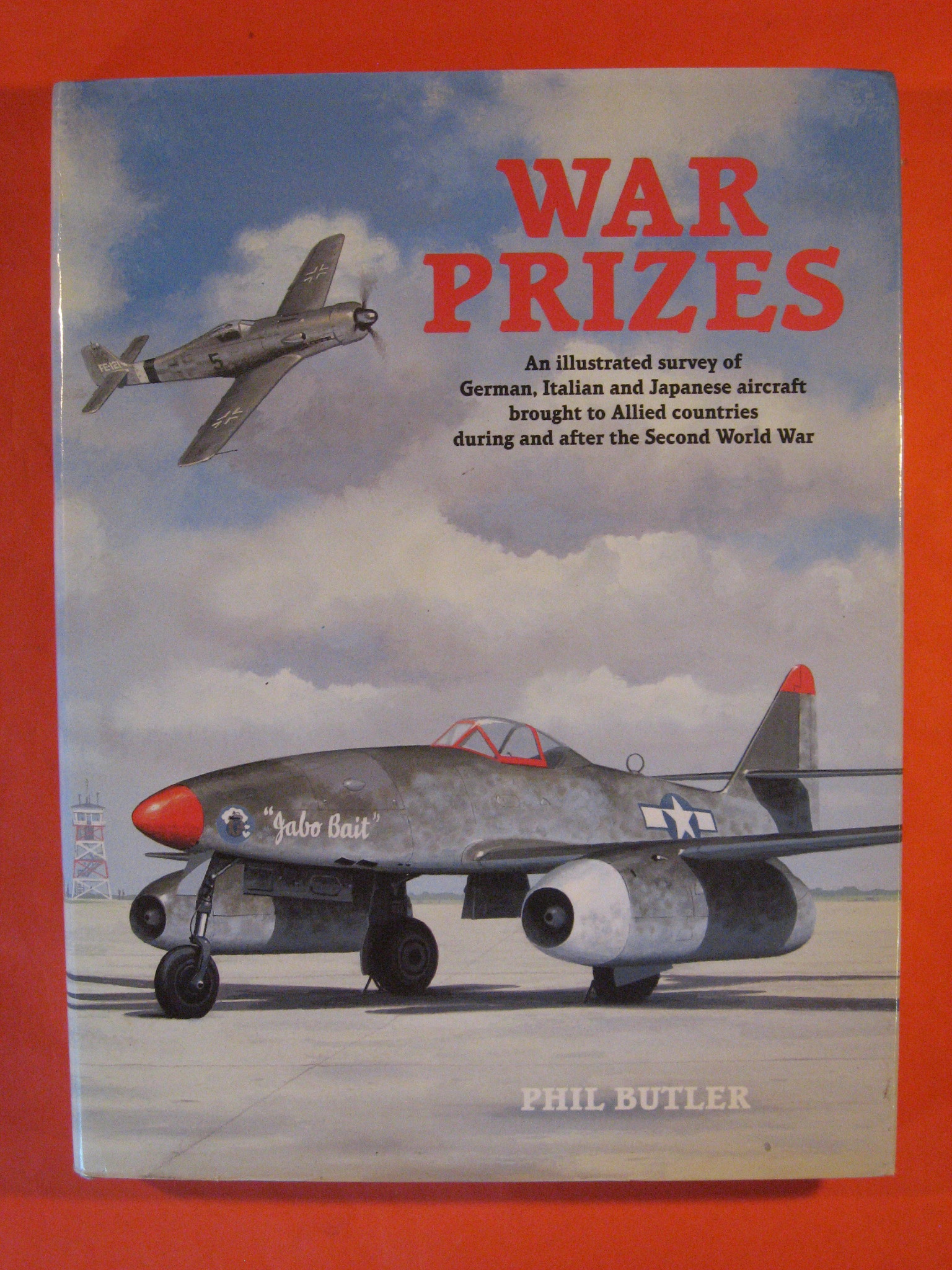 War Prizes: An Illustrated Survey of German, Italian and Japanese …