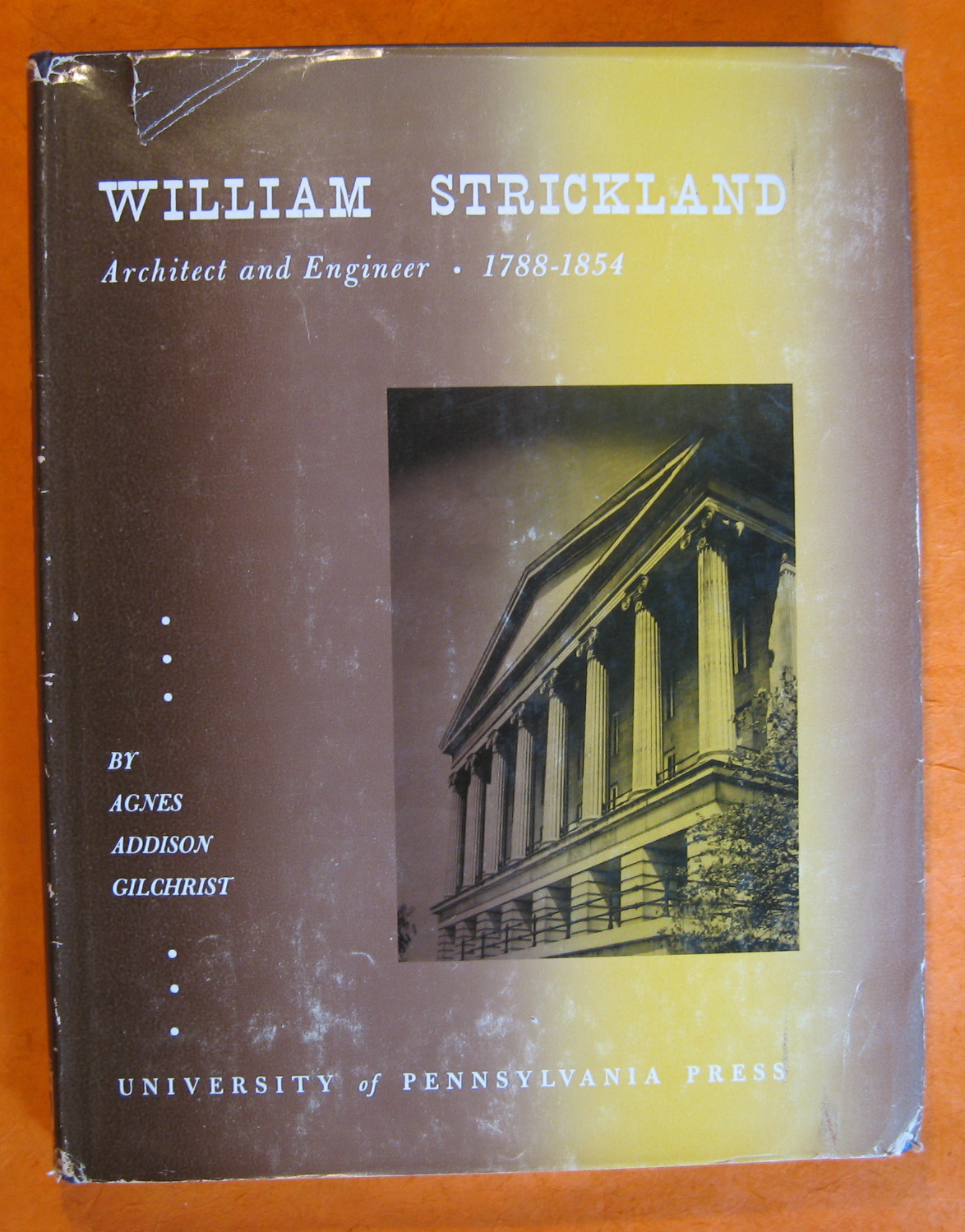 William Strickland: Architect and Engineer, 1788-1854