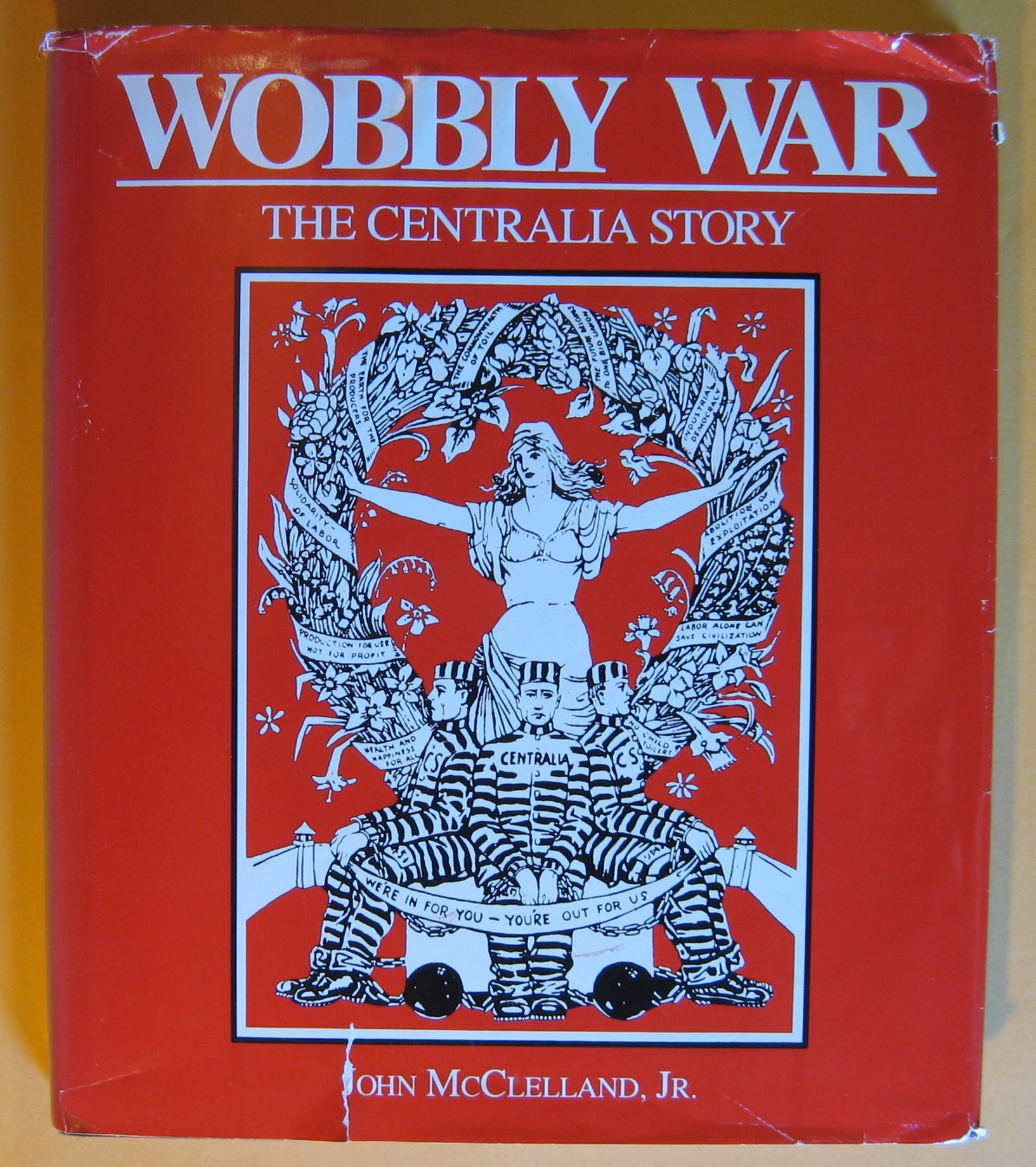 Wobbly War: The Centralia Story