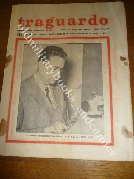 TRAGUARDO PERIODICO DELLA DEMOCRAZIA CRISTIANA MARZO 1959 FANFANI SEGNI MORO …