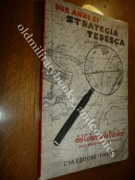 DUE ANNI DI STRATEGIA TEDESCA DANIKER WALLENSTADT COL. ST MAGGIORE …