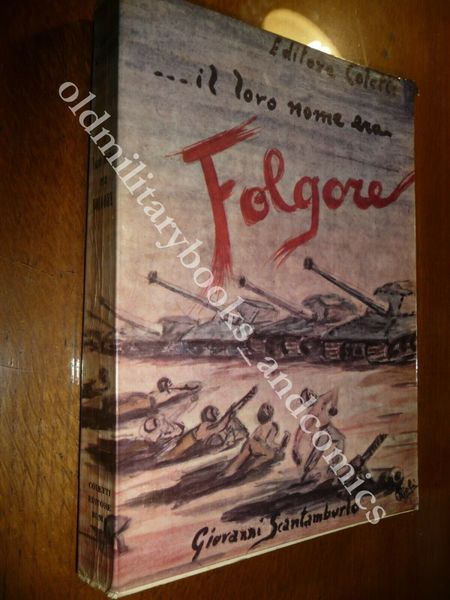 IL LORO NOME ERA FOLGORE GIOVANNI SCANTAMBURLO DALLA COSTITUZIONE AD …