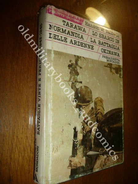 TARAWA - LO SBARCO IN NORMANDIA- LA BATTAGLIA DELLE ARDENNE-OKINAWA …