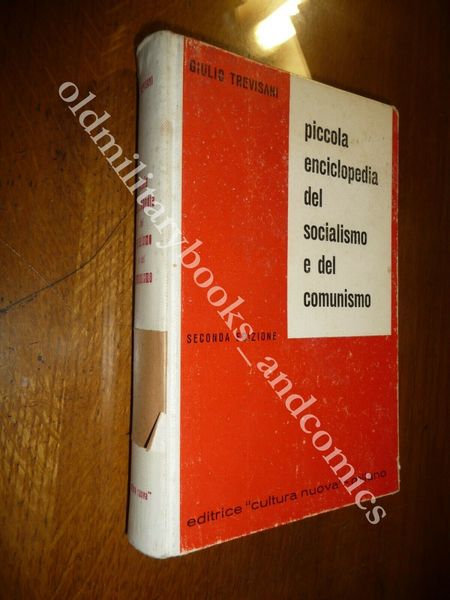 PICCOLA ENCICLOPEDIA DEL SOCIALISMO E DEL COMUNISMO GIULIO TREVISANI 2^ …