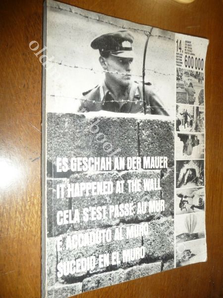E' ACCADUTO AL MURO LA COSTRUZIONE DEL MURO DI BERLINO …