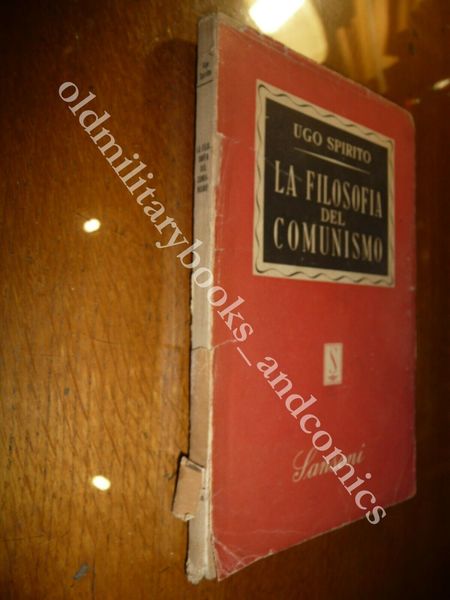 LA FILOSOFIA DEL COMUNISMO UGO SPIRITO PENSIERO ITALIANO SUL COMUNISMO …