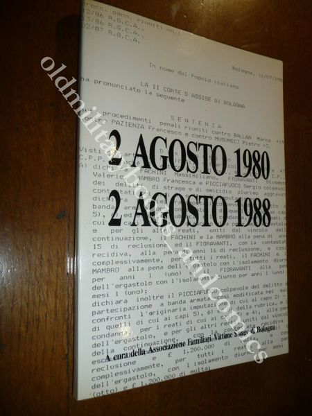 2 AGOSTO 1980 2 AGOSTO 1988 VOLUME IN MEMORIA DEI …