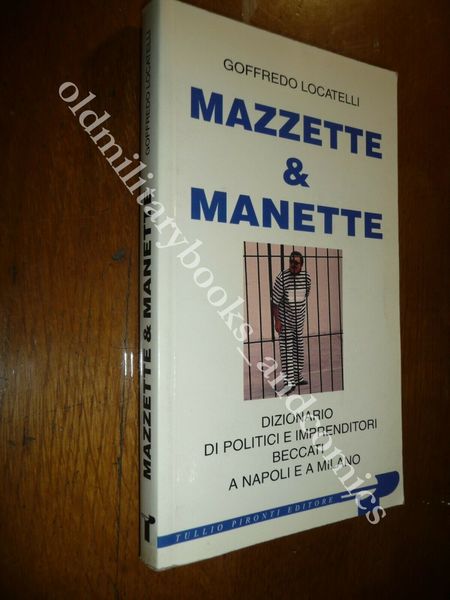 MAZZETTE & MANETTE GOFFREDO LOCATELLI MANI PULITE TANGENTI DA MILANO …