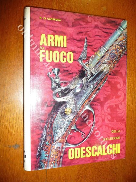 ARMI DA FUOCO DELLA COLLEZIONE ODESCALCHI UNA DELLE PIU IMPORTANTI …