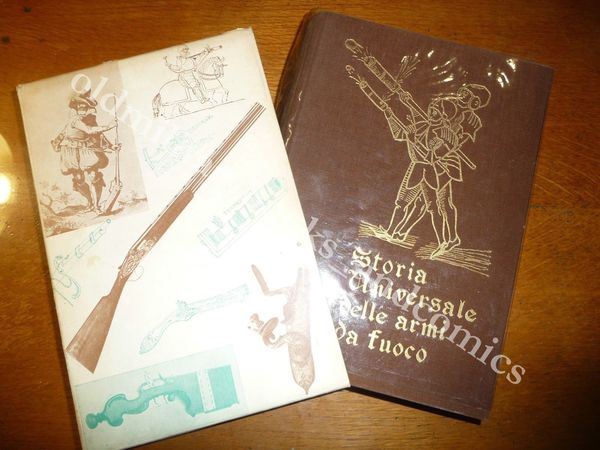STORIA UNIVERSALE DELLE ARMI DA FUOCO LETTERIO MUSCIARELLI CON MARCHI …
