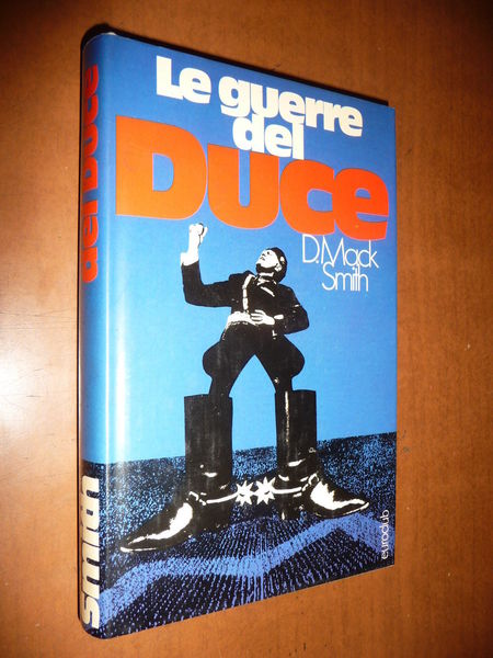 LE GUERRE DEL DUCE DENNIS MACK SMITH 1976 STORIA FASCISMO …