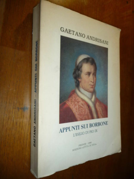 APPUNTI SUI BORBONE L'ESILIO DI PIO IX PIO IX A …