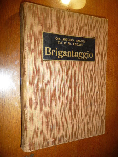 BRIGANTAGGIO GEN. ANTONIO MANHES e Mc FARLAN UNITA' RISORGIMENTO BRIGANTI