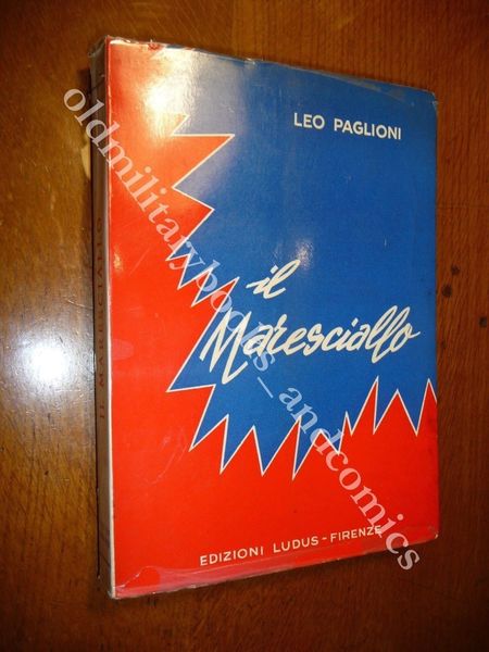 IL MARESCIALLO ROMANZO DI LEO PAGLIONI LA FEDELTA DEI SERVITORI …