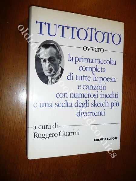 TUTTOTOTO' RACCOLTA COMPLETA DI POESIE E CANZONI INEDITE E SKETCH …