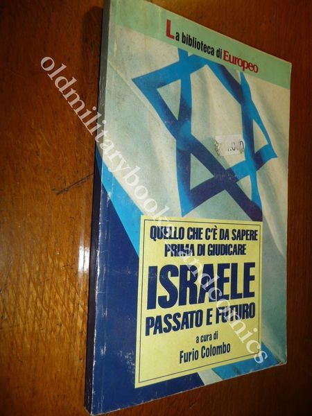 ISRAELE PASSATO E FUTURO QUELLO CHE C'E DA SAPERE PRIMA …