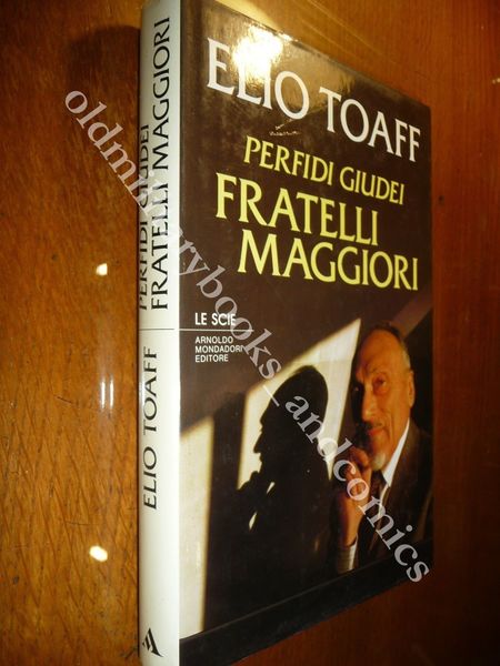 PERFIDI GIUDEI FRATELLI MAGGIORI ELIO TOAFF BIOGRAFIA DEL RABBINO CAPO …