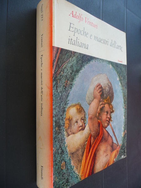 EPOCHE E MAESTRI DELL'ARTE ITALIANA ADOLFO VENTURI NON BELLE CONDIZIONI …