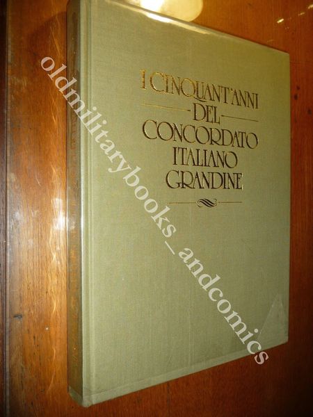 I CINQUANT'ANNI DEL CONCORDATO ITALIANO GRANDINE LE ASSICURAZIONI PER CONTADINI