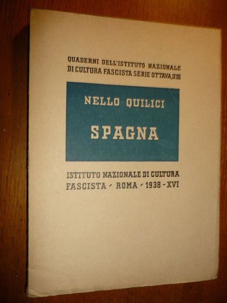 SPAGNA NELLO QUILICI QUADERNI DELL 'ISTITUTO NAZIONALE 1938 8^ n. …