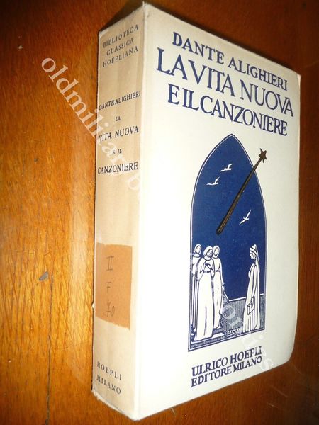 LA VITA NUOVA E IL CANZONIERE DANTE ALIGHIERI HOEPLI 1930 …