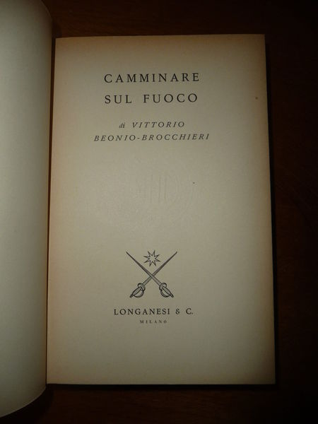 CAMMINARE SUL FUOCO VITTORIO BEONIO-BROCCHIERI FENOMENI PARANORMALI VARI POPOLI