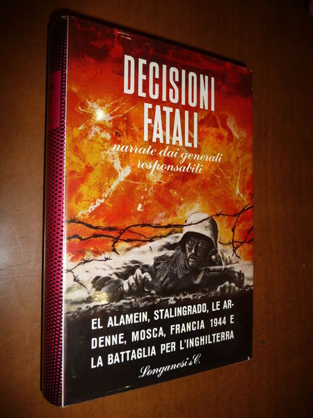 DECISIONI FATALI NARRATE DAI GENERALI RESPONSABILI 1959 WWII EL ALAMEIN …