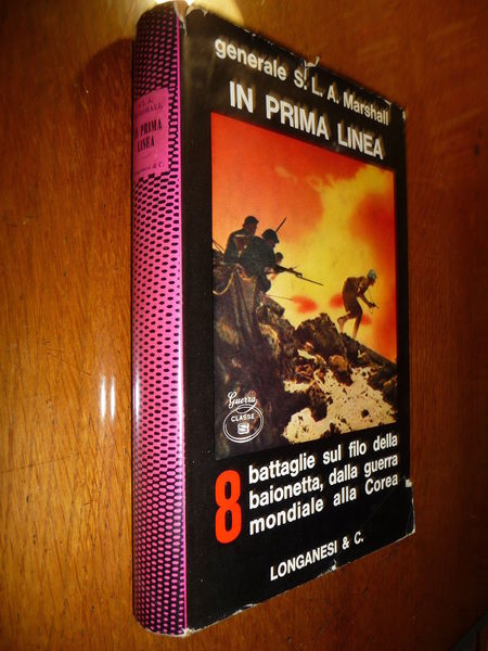 IN PRIMA LINEA GEN. MARSHALL 8 BATTAGLIE DESCRITTE DA FAMOSO …