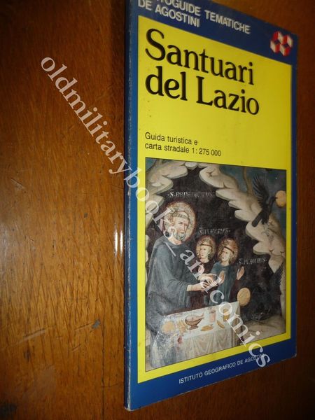 SANTUARI DEL LAZIO GUIDA TURISTICA DE AGOSTINI 1987 SENZA CARTA …